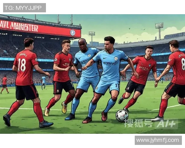 曼城与热刺对决全方位分析及赛事直播APP推荐