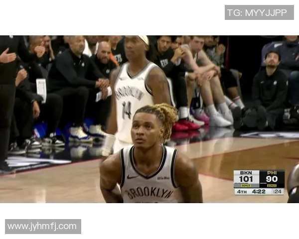 76人对阵篮网的精彩战况分析与比赛亮点回顾