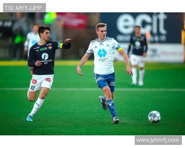 特罗姆与莫尔德的激烈对决揭示挪威足球的魅力与竞争力