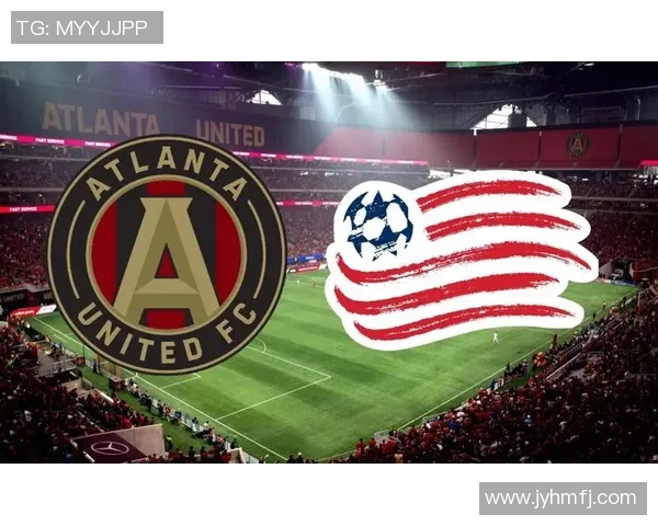 亚特兰大联队迎战纽约红牛前瞻分析及赛前预测